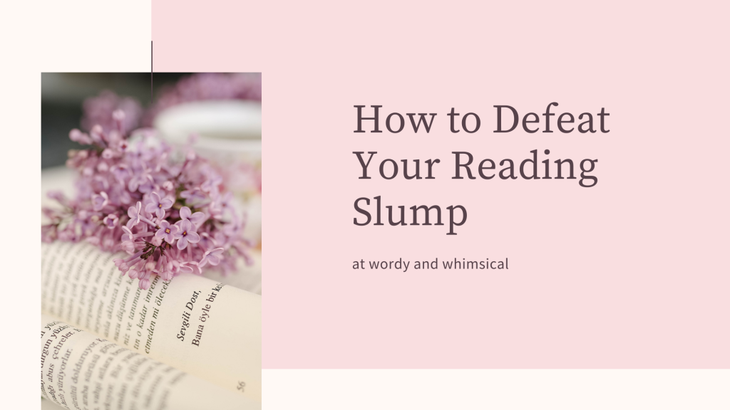 How to defeat your reading slumps